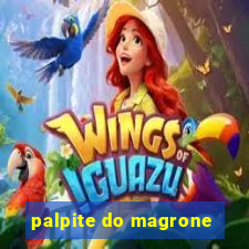 palpite do magrone